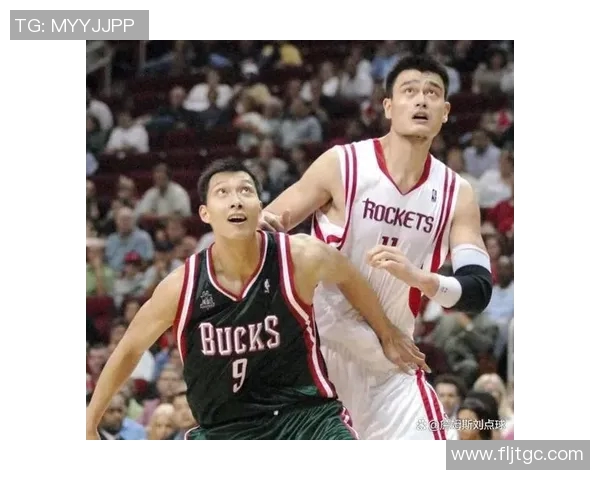 姚明与马布里情商对比探讨篮球场外的友谊与合作精神 姚明与马布里情商对比探讨篮球场外的友谊与合作精神